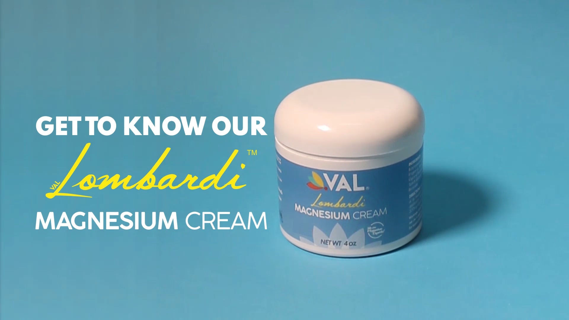 VAL Lombardi Transdermal Magnesium Cream - Natural Pain Relief with Moisturizing Organic Shea Butter - 4oz